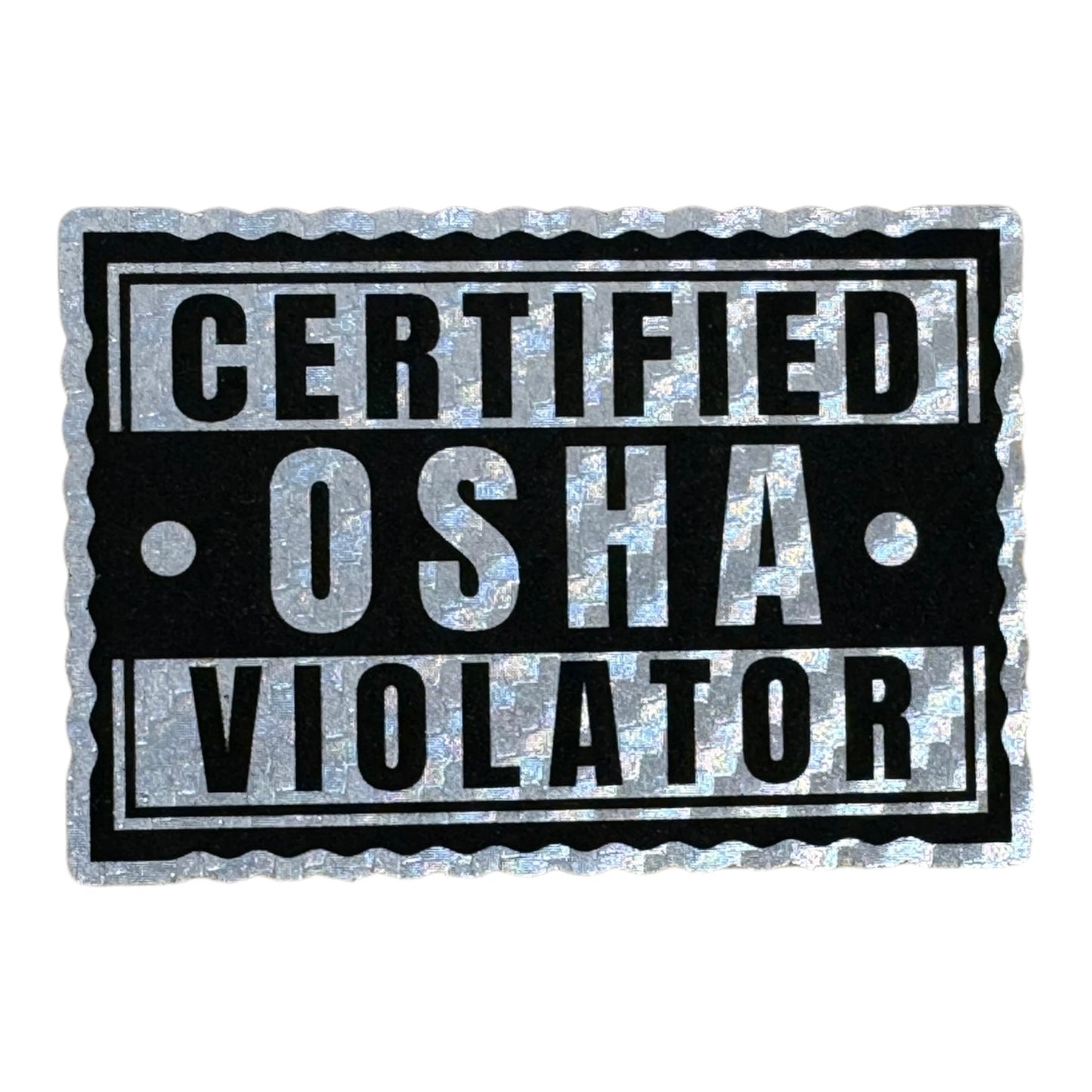 Certified Osha Violator Acrylic Patch