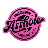 Professional A**hole leatherette Patch